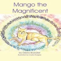Mango the Magnificent