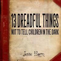 13 Dreadful Things Not to Tell Children in the Dark
