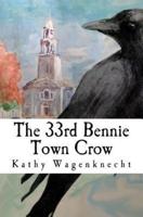 The 33rd Bennie Town Crow