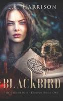 Blackbird: The Children Of Corvus Book One