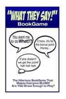 What They Say! Bookgame