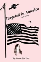 Targeted in America