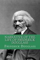 Narrative of the Life of Frederick Douglass (English Edition)