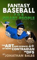 Fantasy Baseball for Smart People