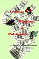 Crooks, Bankers & Politicians