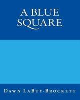 A Blue Square