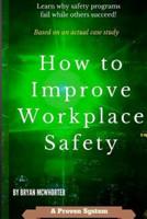 How to Improve Workplace Safety