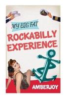 My Big Fat Rockabilly Experience