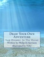 Draw Your Own Adventure Sam Dreams