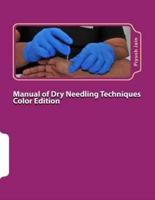 Manual of Dry Needling Techniques Color Edition