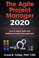 The Agile Project Manager 2020