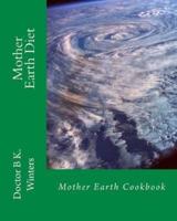 Mother Earth Diet