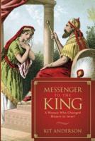 Messenger to the King
