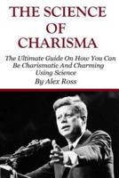 The Science of Charisma