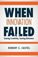 When Innovation Failed