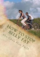 How To Stop Belly Fat