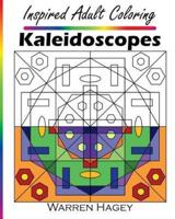 Inspired Adult Coloring: Kaleidoscopes