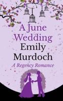 A June Wedding: A Regency Romance