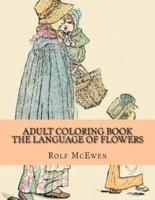 Adult Coloring Book The Language of Flowers