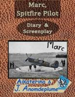 Marc, Spitfire Pilot