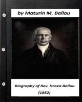Biography of Rev. Hosea Ballou (1852) by Maturin M. Ballou