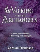 Walking With The Archangels