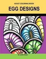 Adult Coloring Book: Egg Designs