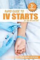 IV Starts for the RN and EMT