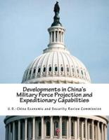 Developments in China's Military Force Projection and Expeditionary Capabilities