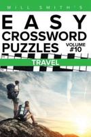 Will Smith Easy Crossword Puzzles-Travel ( Volume 10)