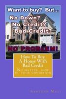How to Buy a House With Bad Credit