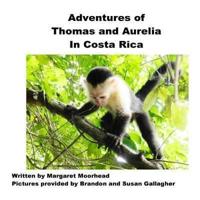 Adventures of Thomas and Aurelia in Costa Rica