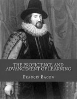 The Proficience and Advancement of Learning
