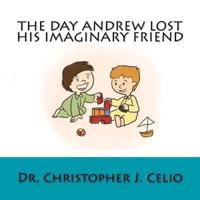 The Day Andrew Lost His Imaginary Friend