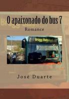 O Apaixonado Do Bus 7