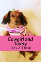 Teddy and Cowgirl