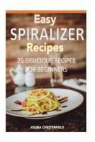 Easy Spiralizer Recipes