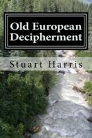 Old European Decipherment