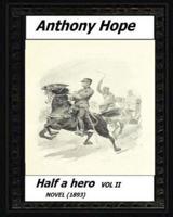Half a Hero (1893) Volume II By