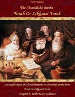 The Chassidishe Parsha Torah Or-Likkutei Torah