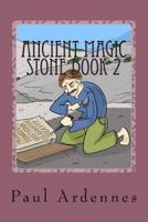 Ancient Magic Stone Book 2