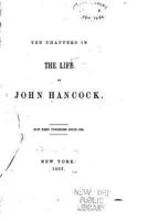 Ten Chapters in the Life of John Hancock