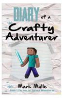 Diary of a Crafty Adventurer (Book 1)