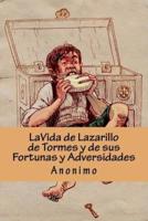 LA VIDA DE LAZARILLO DE TORMES Y DE SUS FORTUNAS Y ADVERSIDADES (Spanish Edition)