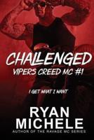 Challenged (Vipers Creed Mc#1)