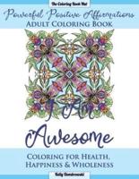 Powerful Positive Affirmations Adult Coloring Book