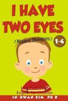 I Have Two Eyes Musical Dialogues