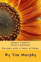Mom's Comfort Food Cookbook