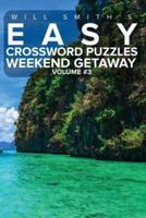 Will Smith Easy Crossword Puzzles -Weekend Getaway ( Volume 3)