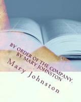 By Order of the Company. By Mary Johnston